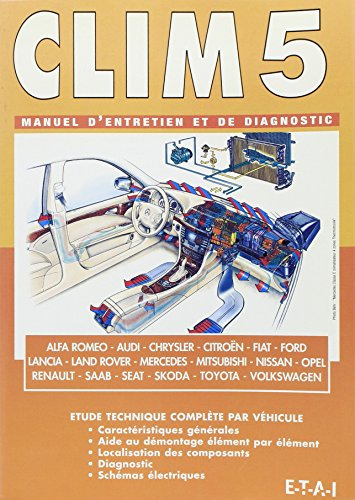 Climatisation. Vol. 5. Manuel d'entretien et de diagnostic