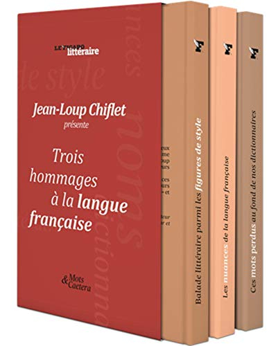 Trois hommages à la langue française
