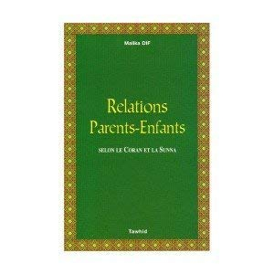 Relations parents-enfants : selon le Coran et la Sunna
