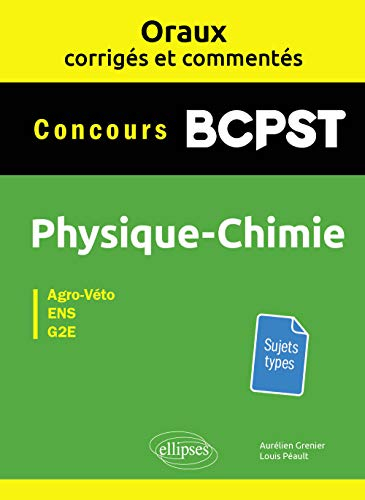 Physique chimie concours BCPST : Agro-Véto, ENS, G2E : sujets types