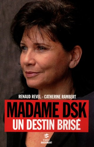 Madame DSK : un destin brisé