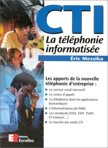 CTI : la téléphonie informatisée