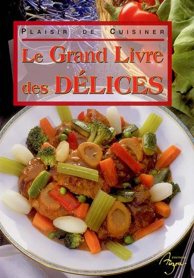 Le grand livre des délices
