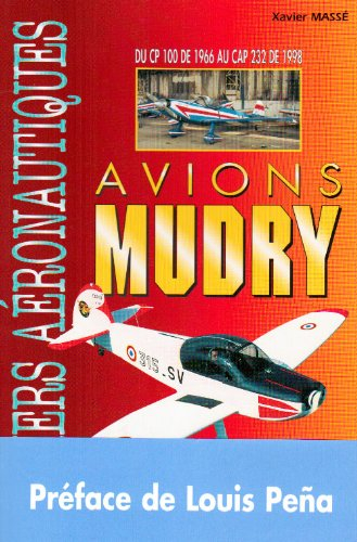 Avions Mudry : du CP 100 au CAP 232 de 1998