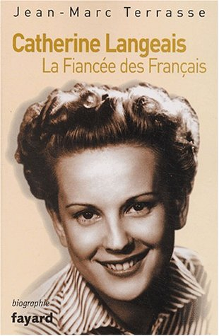 Catherine Langeais, la fiancée des Français