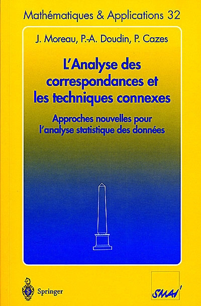 L'analyse des correspondances et les techniques connexes : approches nouvelles pour l'analyse statis
