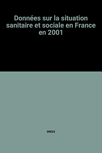 Données sur la situation sanitaire et sociale en France en 2001