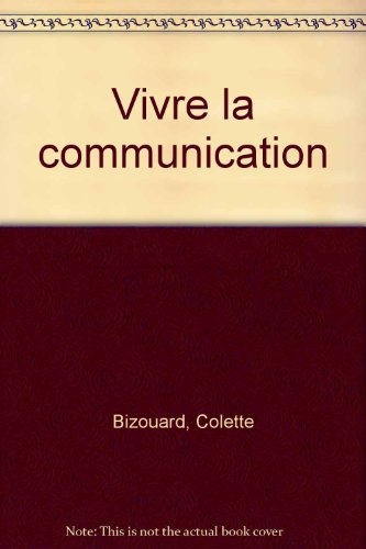 vivre la communication cinquième ed.