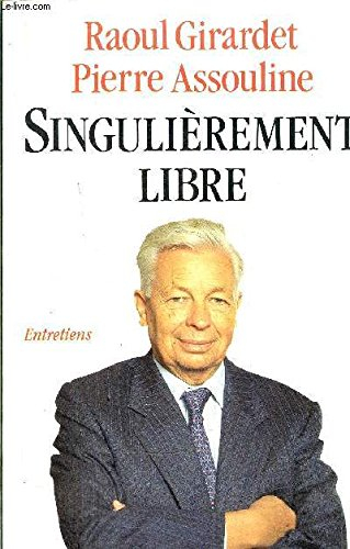 Singulièrement libre : entretiens