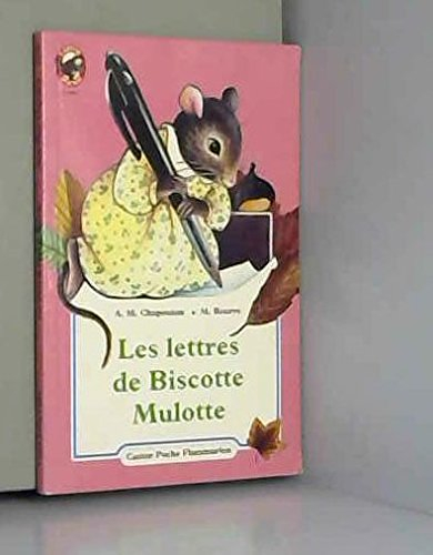 Les lettres de Biscotte Mulotte