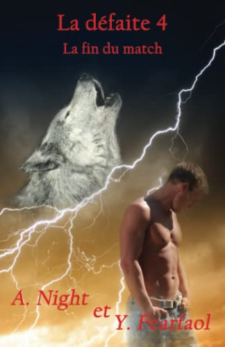La défaite 4: La fin du match