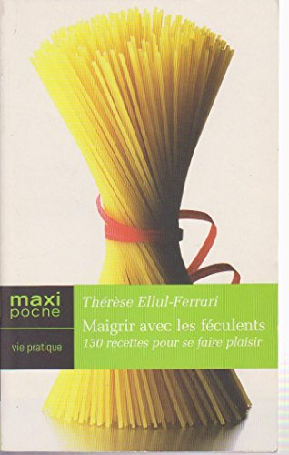 maigrir avec les feculents