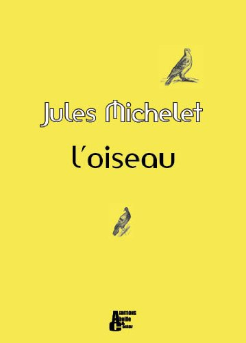 L'oiseau - Jules Michelet
