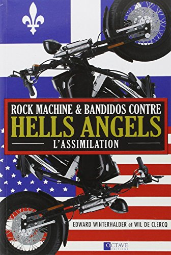 Rock machine & Bandidos contre Hells Angels : assimilation