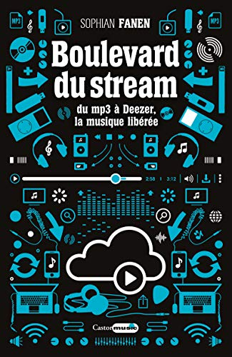 Boulevard du stream : du MP3 à Deezer, la musique libérée