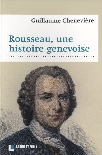 Rousseau, une histoire genevoise