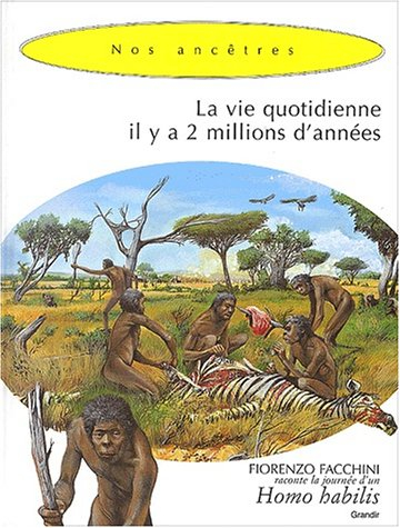 La vie quotidienne il y a 2 millions d'années