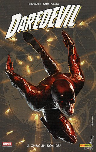 Daredevil. Vol. 16. A chacun son dû