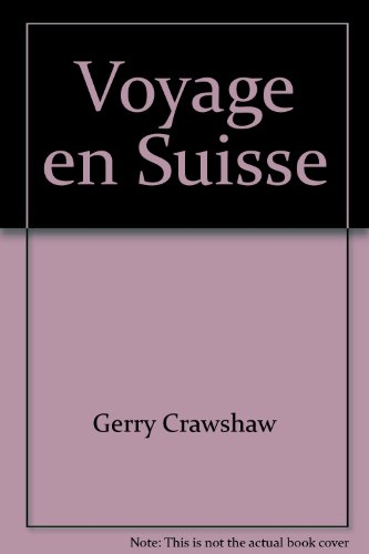Voyage en Suisse