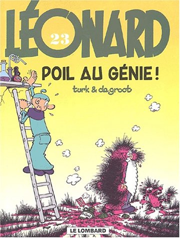 Léonard, tome 23 : Poil au génie !