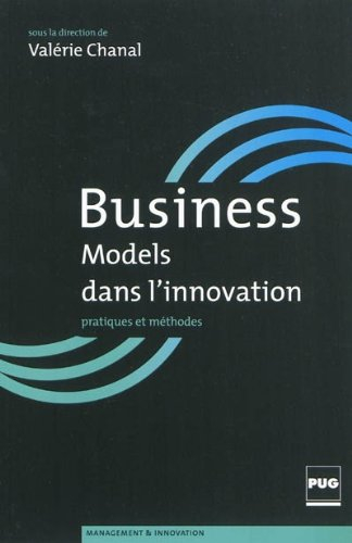 Business models dans l'innovation : pratiques et méthodes