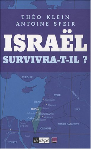 Israël survivra-t-il ? : entretiens