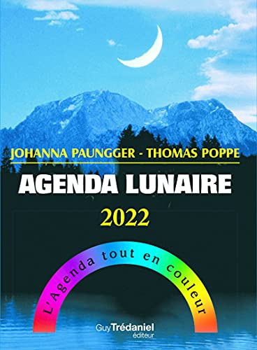 Agenda lunaire 2022 : l'agenda tout en couleur