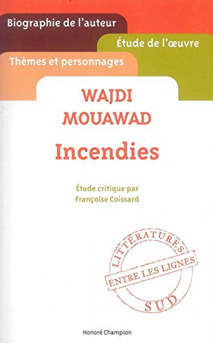 Wajdi Mouawad, Incendies