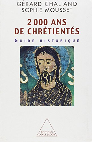 2000 ans de chrétientés : guide historique