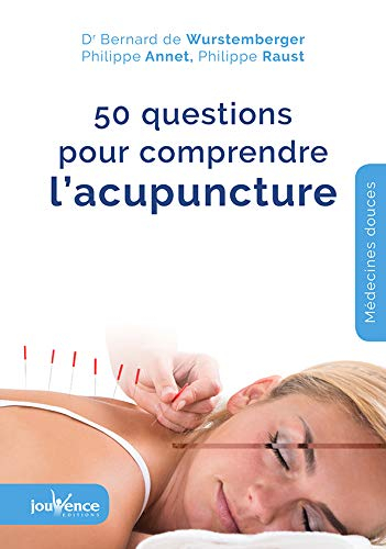 50 questions pour comprendre l'acupuncture
