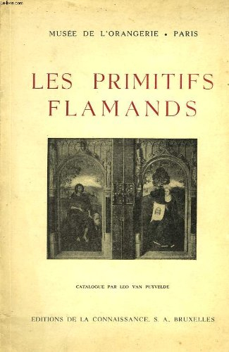 les primitifs flamands, musee de l'orangerie, paris, catalogue, 5 juin-7 juillet 1947