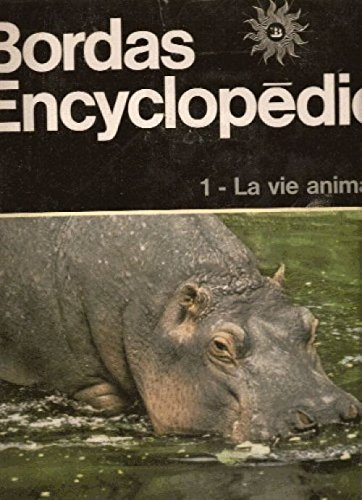 la vie animale. bordas encyclopédie- 1.