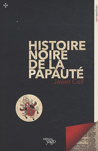Histoire noire de la papauté
