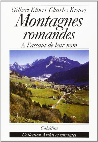Montagnes romandes : à l'assaut de leur nom