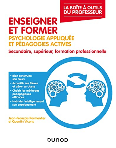 Enseigner et former : psychologie appliquée et pédagogies actives : secondaire, supérieur, formation