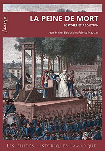La peine de mort : histoire et abolition