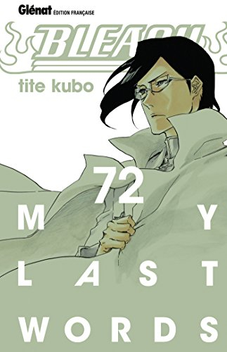 Bleach. Vol. 72. My last words