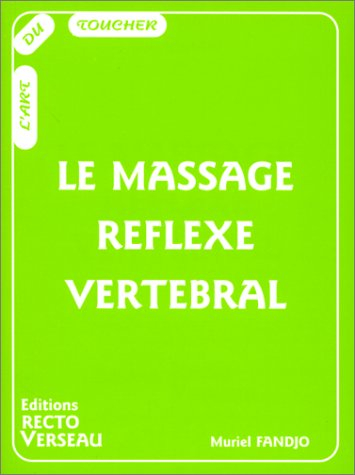 Le massage réflexe vertébral
