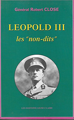 Léopold III, les "non-dits"