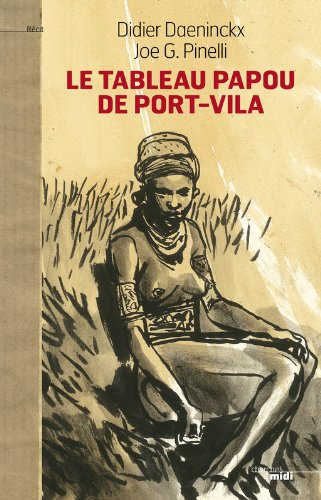 Le tableau papou de Port-Vila : roman noir mis en couleurs par Heinz von Furlau