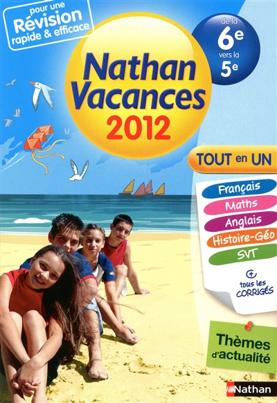 Nathan vacances 2012, de la 6e vers la 5e : tout en un