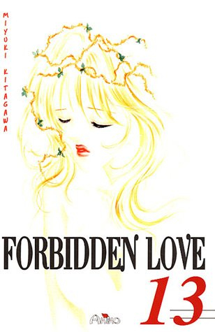 Forbidden love. Vol. 13