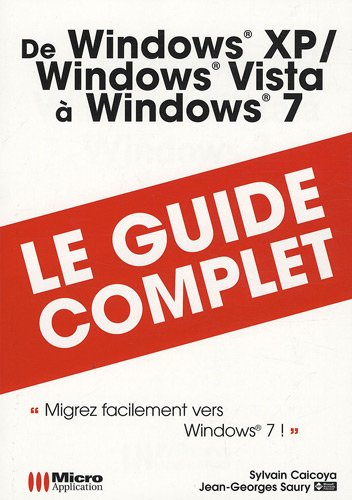 De Windows XP Windows Vista à Windows 7