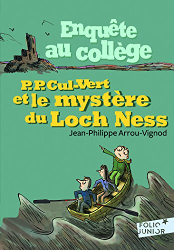 Enquête au collège. Vol. 5. P.-P. Cul-Vert et le mystère du Loch Ness