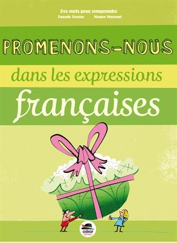 Promenons-nous dans les expressions françaises
