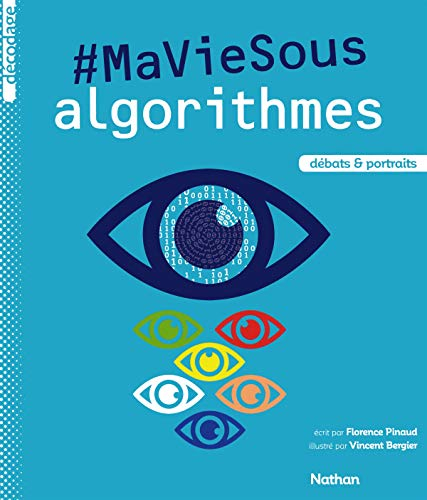 #Ma vie sous algorithmes : débats & portraits