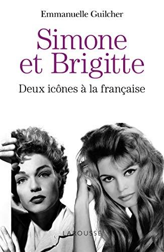Simone et Brigitte : deux icônes à la française
