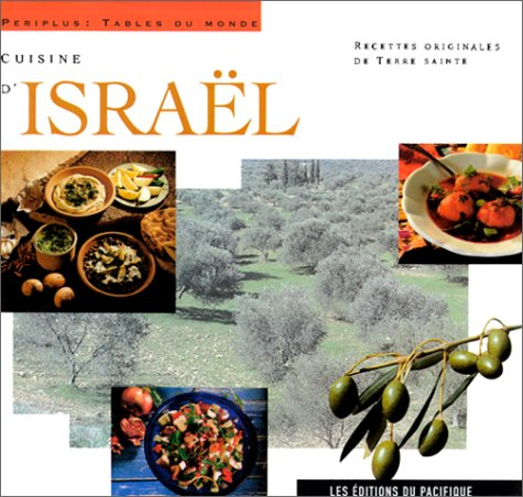 Cuisine d'Israël : recettes originales de Terre sainte
