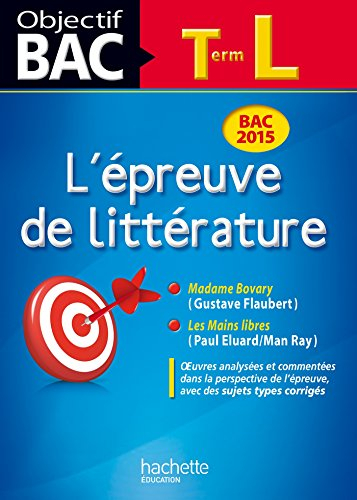 L'épreuve de littérature, terminale L : bac 2015 : Madame Bovary (Gustave Flaubert), Les mains libre