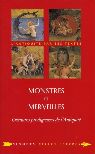 Monstres et merveilles : créatures prodigieuses de l'Antiquité